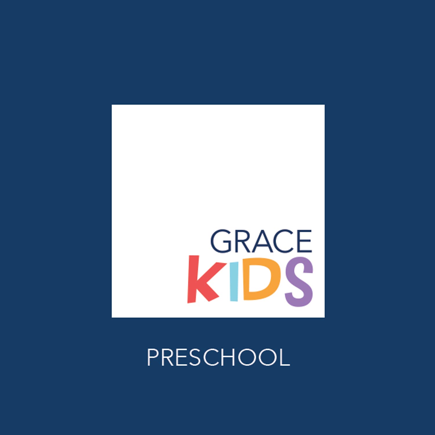 Grace Kids Preschool Ministry - Infant - Pre-K - Grace Community Church