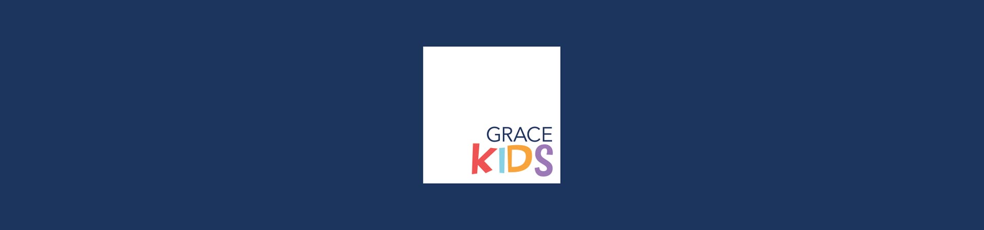 Grace Kids Preschool Ministry - Birth through Pre-K - Grace Community Church